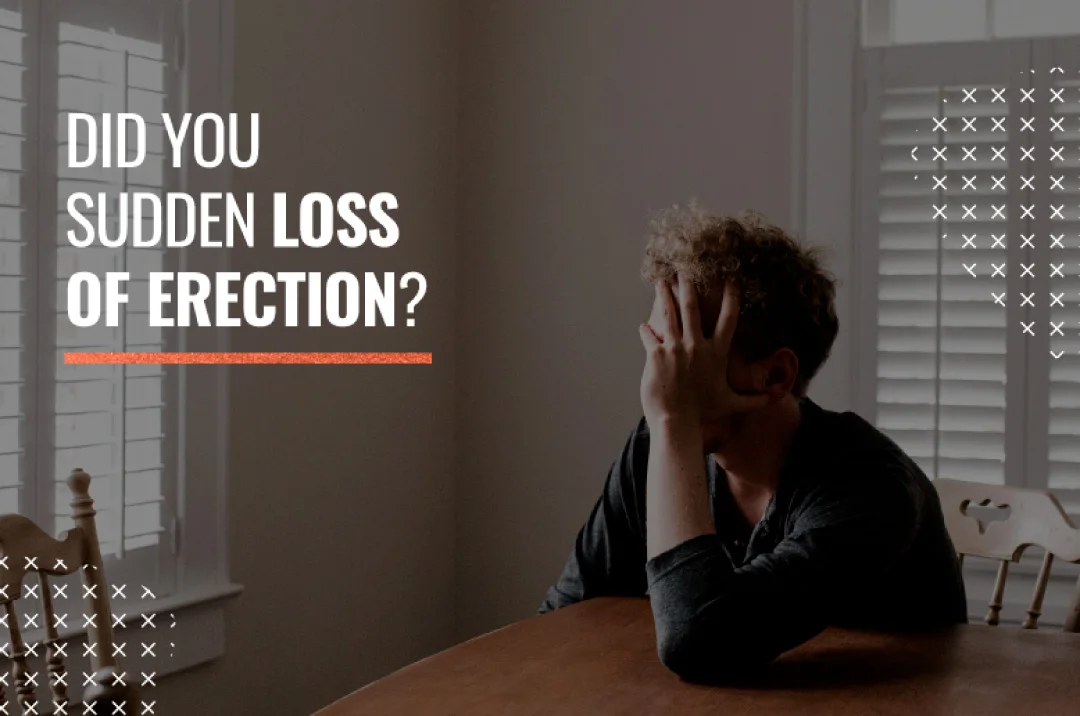sudden loss of erection causes