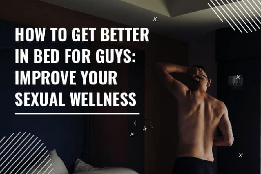 improve sexual wellness